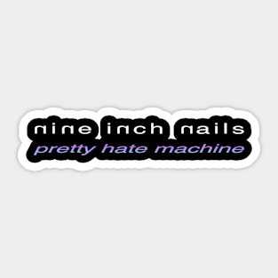 Nine Inch Nails Pretty Hate Machine Sticker